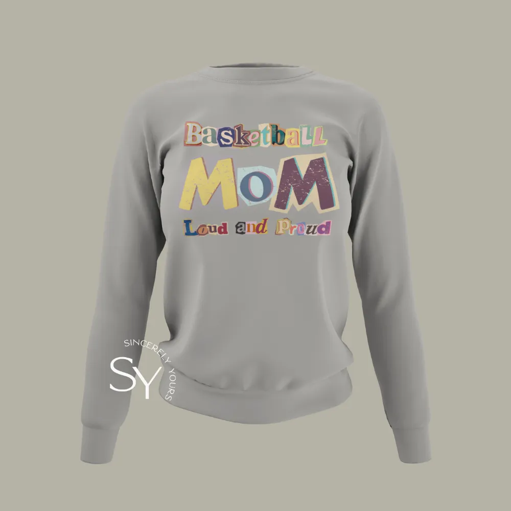 Loud & Proud Basketball Mom