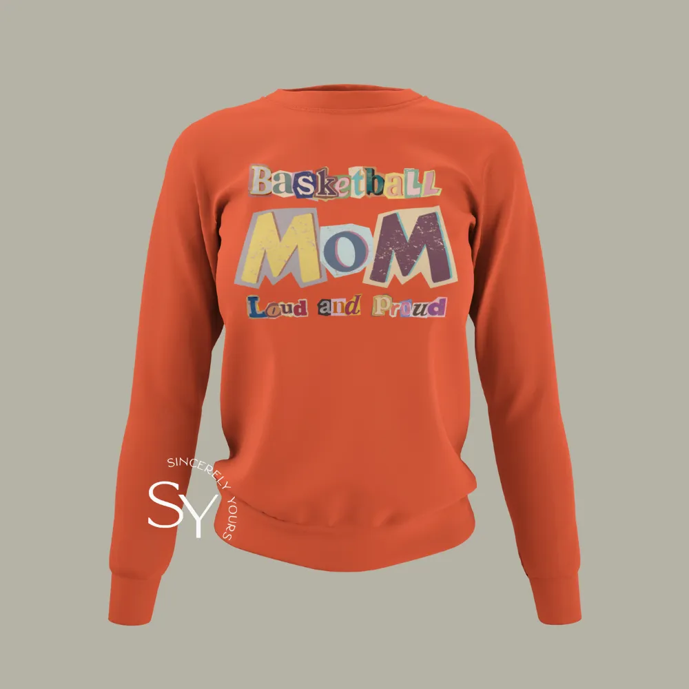 Loud & Proud Basketball Mom