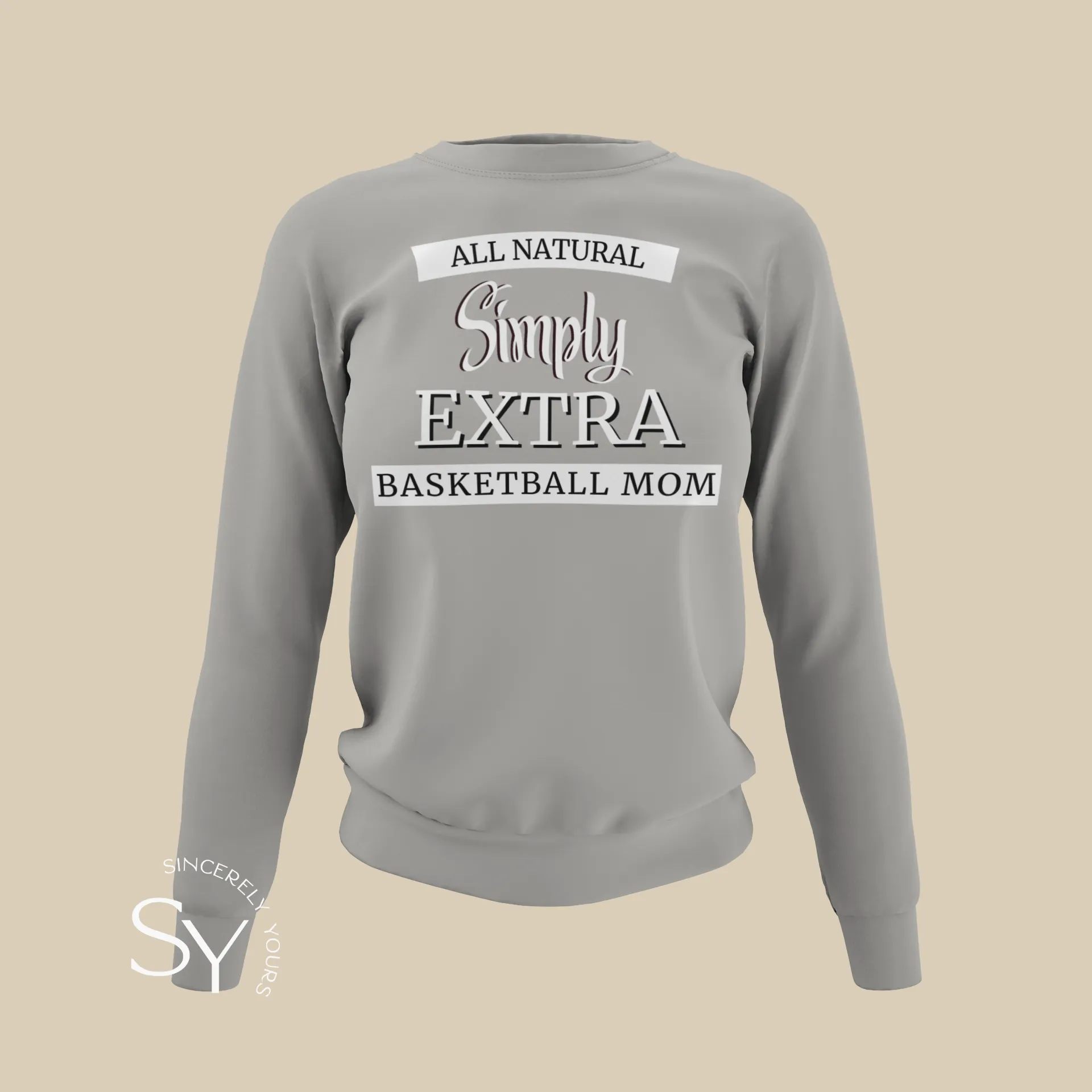 Simply Extra Basketball Mom -  Sweatshirt